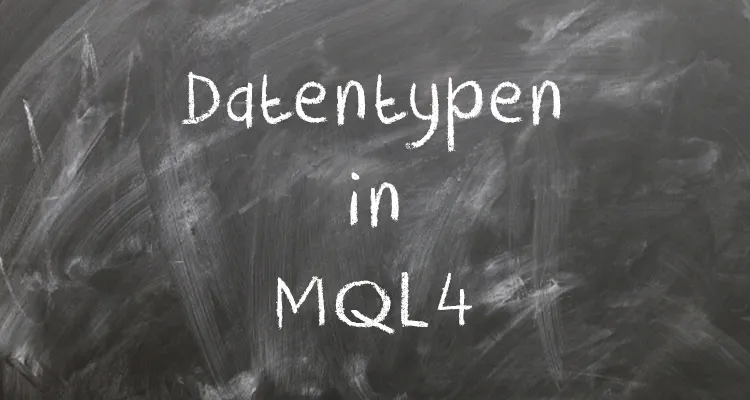 Datentypen in MQL4